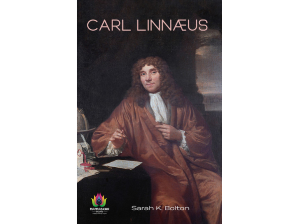 Carl Linnæus by Sarah K. Bolton