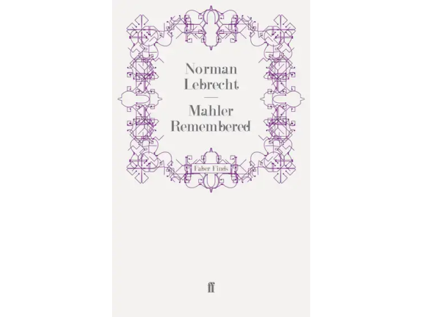 Mahler Remembered